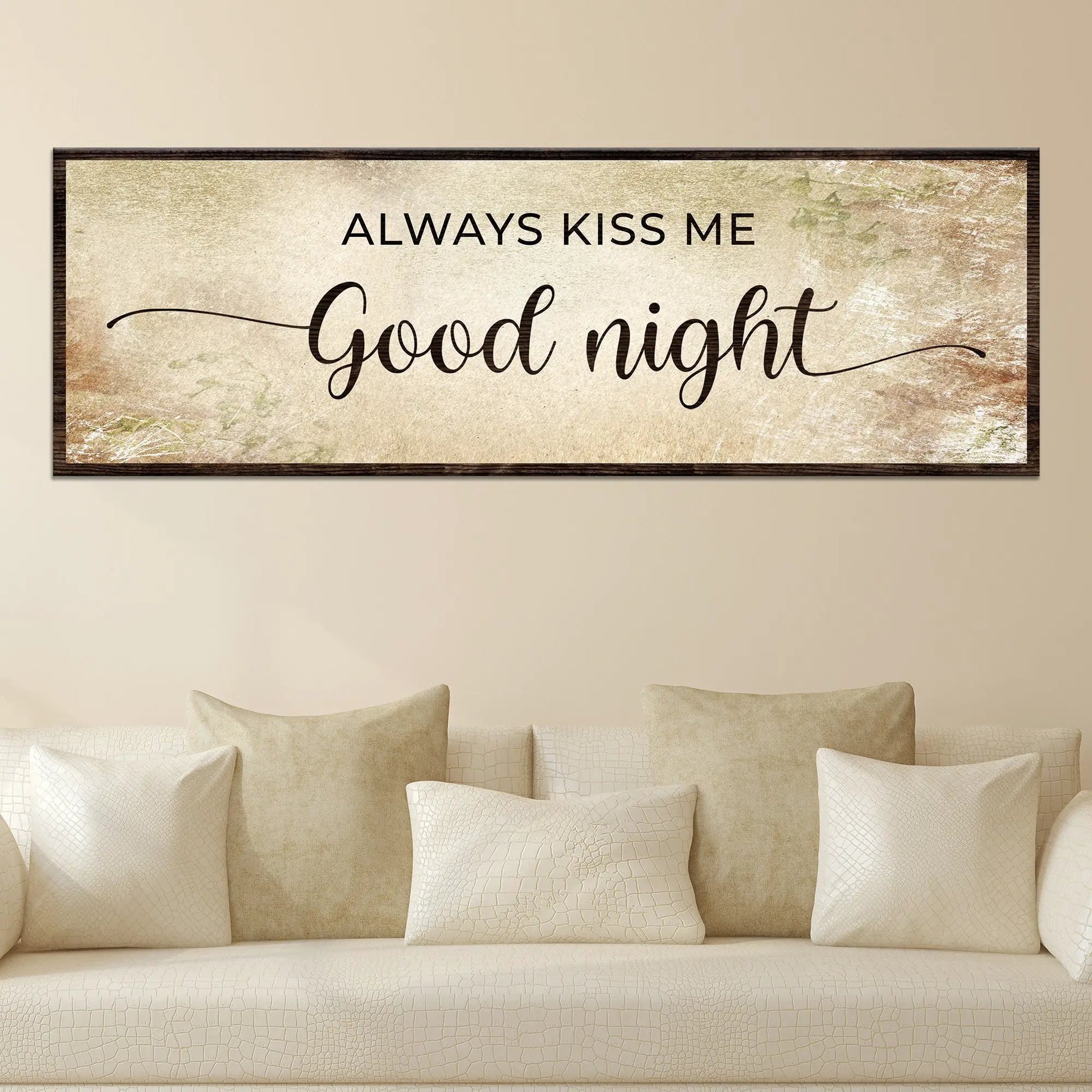 Always Kiss Me Good Night canvas sign by Tailored Canvases, beige texture with dark wood frame on Tampa Home & Garden Store