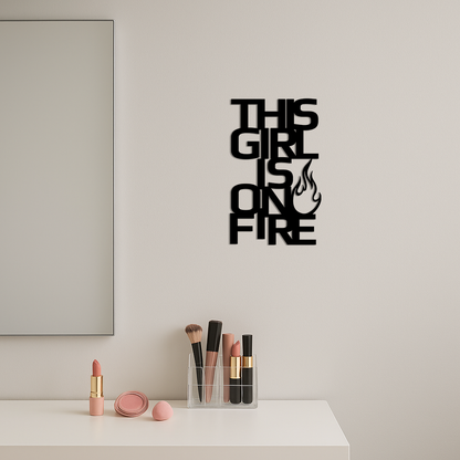 This Girl Is On Fire Metal Wall Art – Bold Flame Typography Design - KAFGP112 - Tampa Home & Garden Store