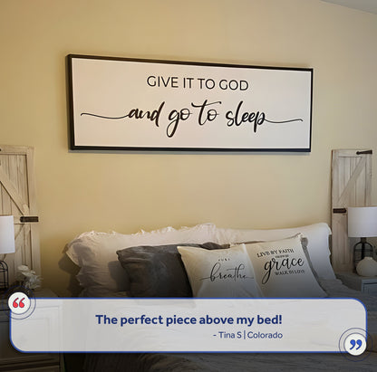 Give It To God And Go To Sleep canvas wall art by Tailored Canvases, black-framed sign on Tampa Home & Garden Store