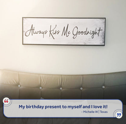 Always Kiss Me Goodnight canvas sign with whitewashed panel and black frame by Tailored Canvases on Tampa Home & Garden Store