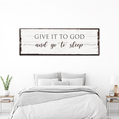 Canvas Give It To God And Go To Sleep Sign VI with distressed Tailored Canvases Tampa Store on Tampa Home & Garden Store