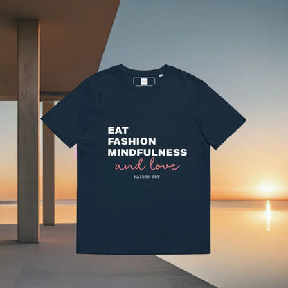 Unisex Organic Cotton T-Shirt –-Eat, Fashion Mindfulness and Love-– Eco-Friendly, Ethical & Stylish - Tampa Home & Garden Store