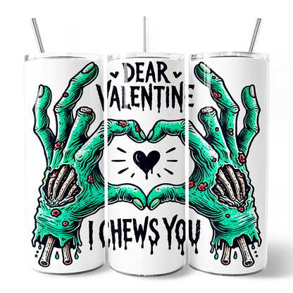 Zombie Valentine Hands I Chews You Tumbler With Lid and Stainless Steel Straw, Funny Travel Mug Gift for Horror Spring Season