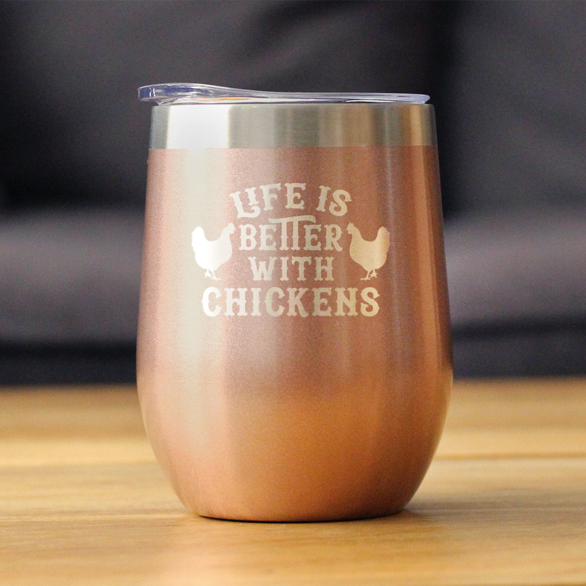 Life is Better with Chickens - Chicken Wine Tumbler with Sliding Lid - Stemless Stainless Steel Insulated Cup - Funny Outdoor Camping Mug