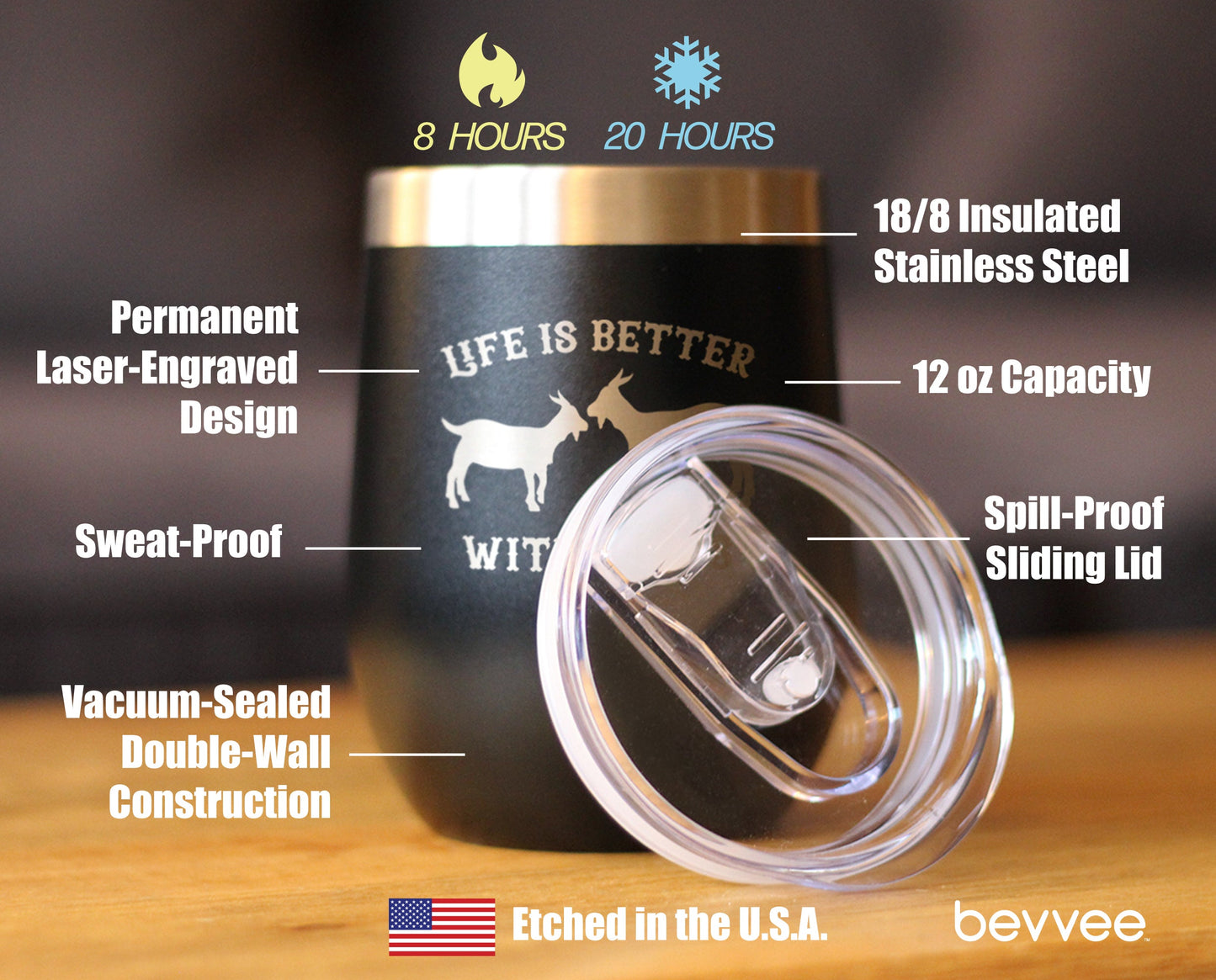 Life is Better With Goats - Wine Tumbler Glass with Sliding Lid - Stainless Steel Insulated Mug - Funny Goat Themed Gift for Women and Men