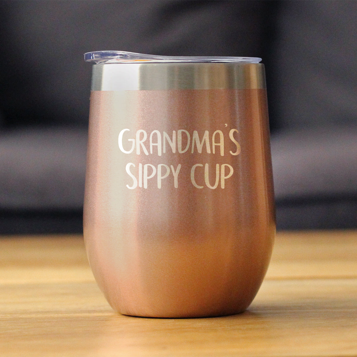 Grandma's Sippy Cup - Wine Tumbler