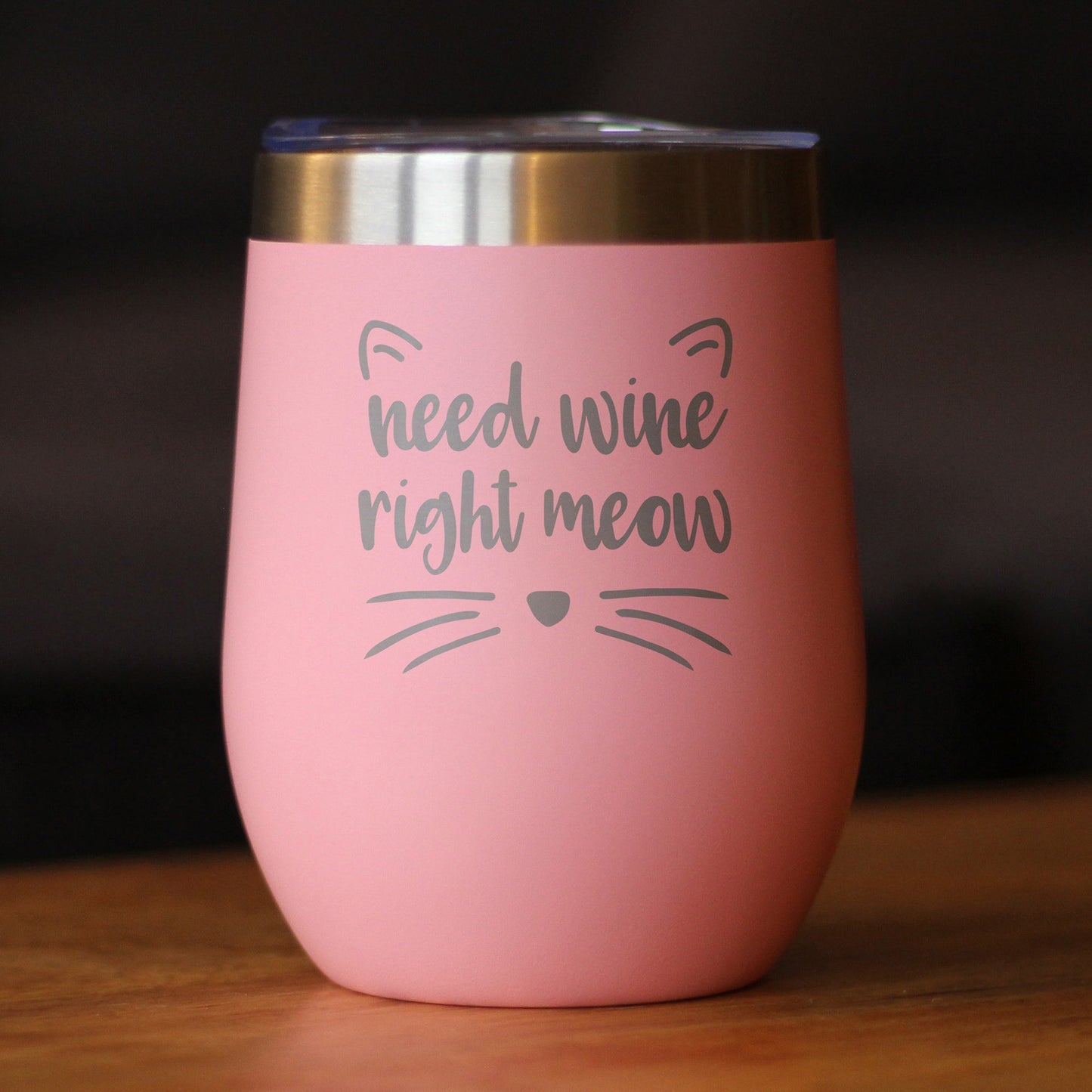 Need Wine Right Meow – Verre à vin en forme de chat avec couvercle coulissant – Tasse isolée en acier inoxydable sans pied – Cadeaux amusants et mignons