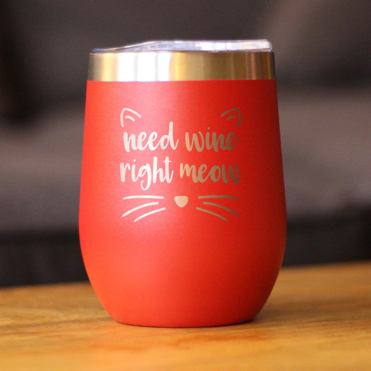 Need Wine Right Meow – Verre à vin en forme de chat avec couvercle coulissant – Tasse isolée en acier inoxydable sans pied – Cadeaux amusants et mignons