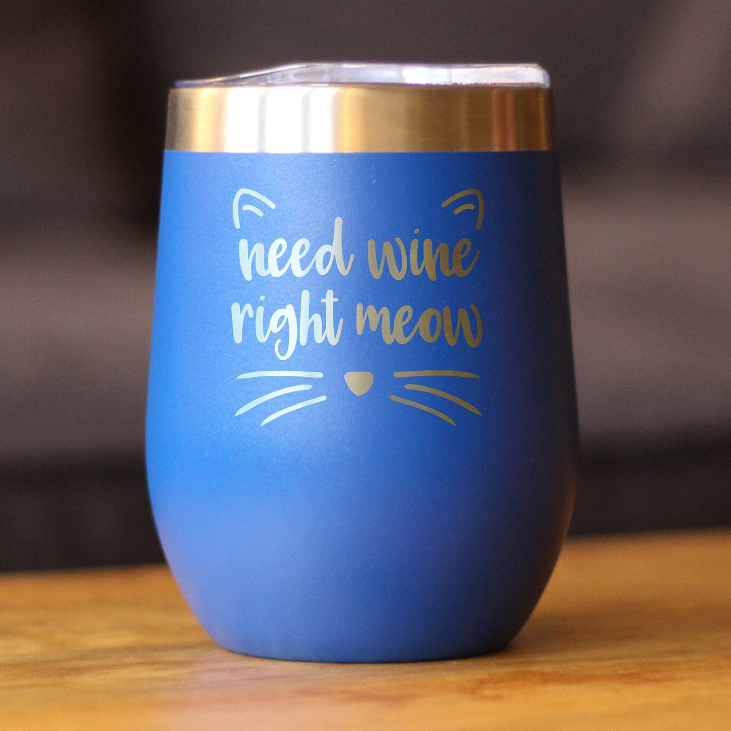 Need Wine Right Meow – Verre à vin en forme de chat avec couvercle coulissant – Tasse isolée en acier inoxydable sans pied – Cadeaux amusants et mignons