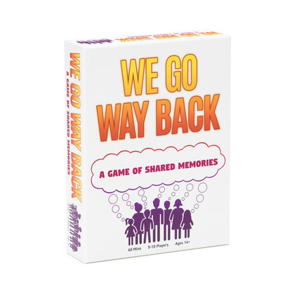 We Go Way Back Party Game for Friends and Family