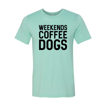 Weekend Coffee Dogs Shirt - Tampa Home & Garden Store