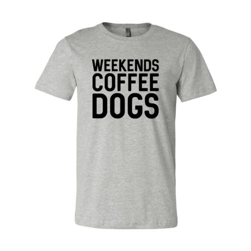 Weekend Coffee Dogs Shirt - Tampa Home & Garden Store