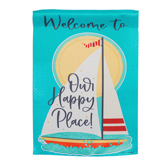 Welcome To Our Happy Place Suede House Flag - Tampa Home & Garden Store