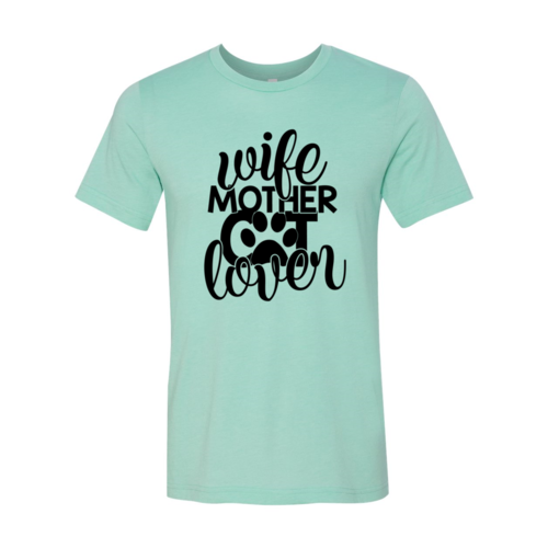 Wife Mother Cat Lover T-Shirt - Tampa Home & Garden Store