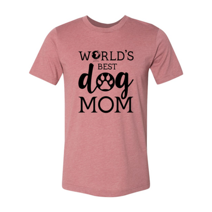Worlds Best Dog Mom T-Shirt - Tampa Home & Garden Store