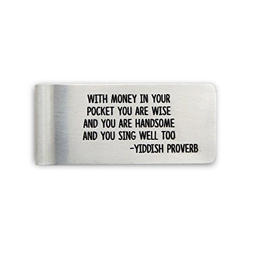 Yiddish Proverb Money Clip - Tampa Home & Garden Store