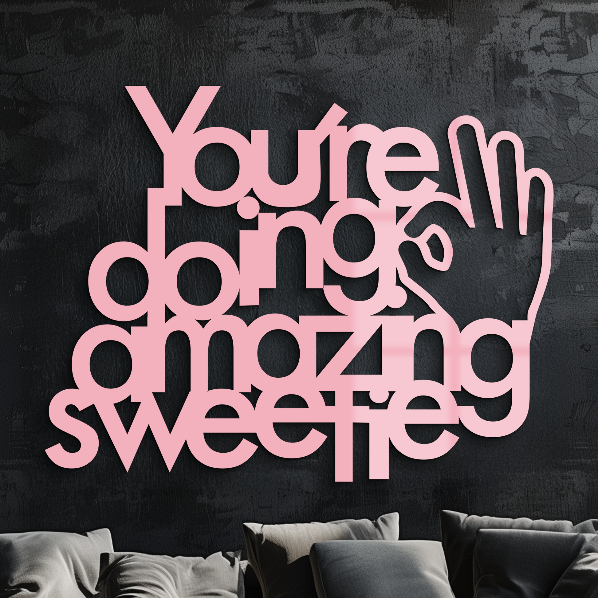 You're Doing Amazing Sweetie Metal Wall Art – Inspirational Quote Design - KAFGP116 - Tampa Home & Garden Store