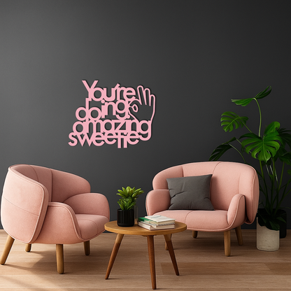 You're Doing Amazing Sweetie Metal Wall Art – Inspirational Quote Design - KAFGP116 - Tampa Home & Garden Store