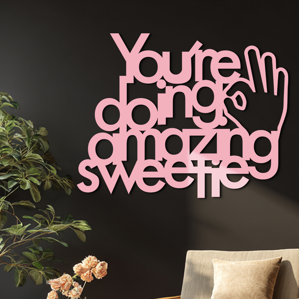 You're Doing Amazing Sweetie Metal Wall Art – Inspirational Quote Design - KAFGP116 - Tampa Home & Garden Store