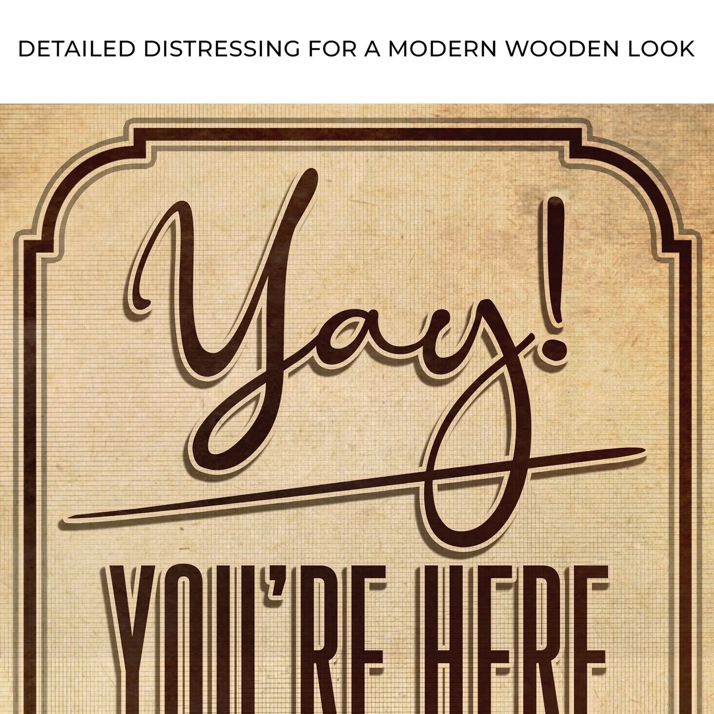 Entryway canvas sign reading Yay! You're Here by Tailored Canvases with brown script on Tampa Home & Garden Store