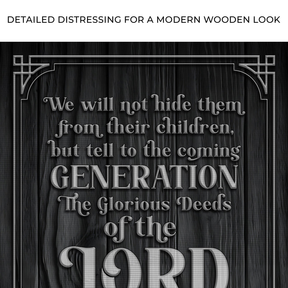 Canvas scripture sign Psalm 78:4-8 ESV with silver Art Deco border on dark wood background on Tampa Home & Garden Store