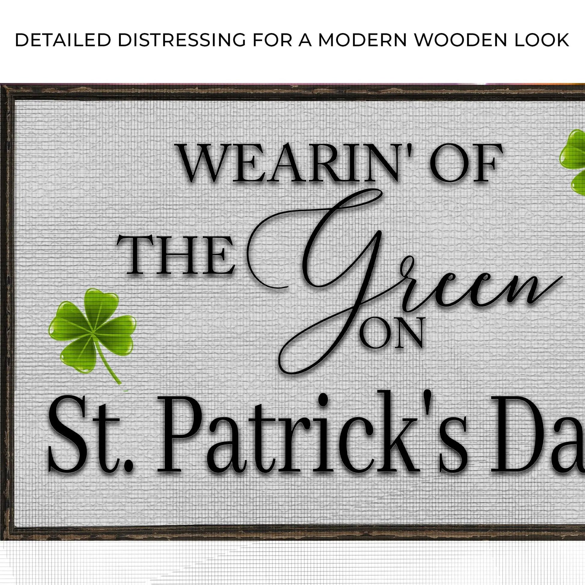 Wearin' Of The Green Sign canvas with weathered wood frame, serif lettering and green shamrocks on Tampa Home & Garden Store