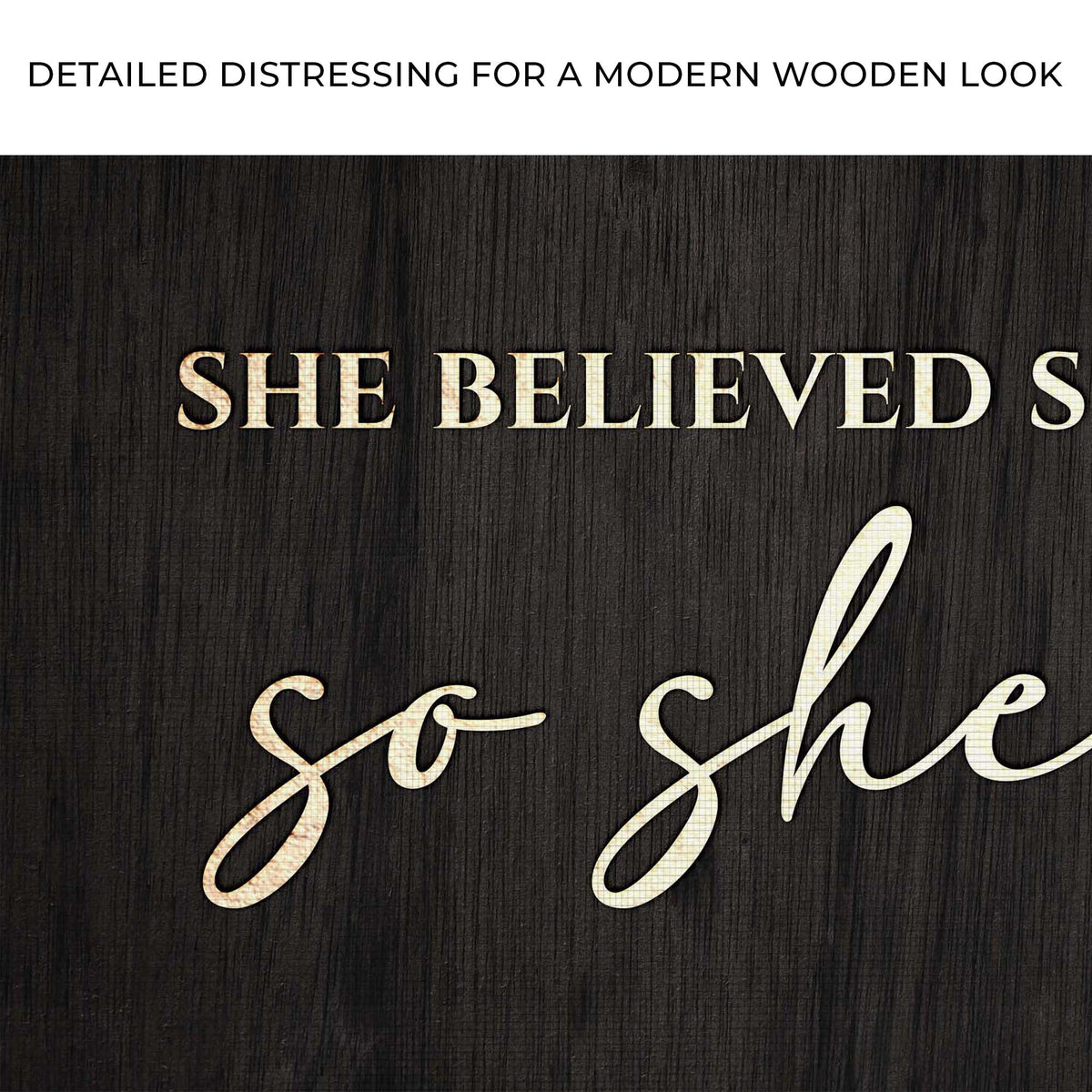 Tailored Canvases canvas sign with dark wood grain backdrop and beige She Believed text on Tampa Home & Garden Store