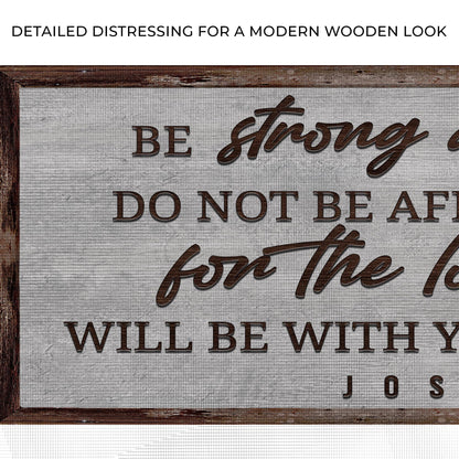 Joshua 1:9 Be Strong And Courageous Sign III canvas by Tailored Canvases, dark wood frame on Tampa Home & Garden Store