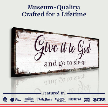 Canvas crafting sign Give It To God And Go To Sleep Faith Sign II Tailored Canvases on Tampa Home & Garden Store