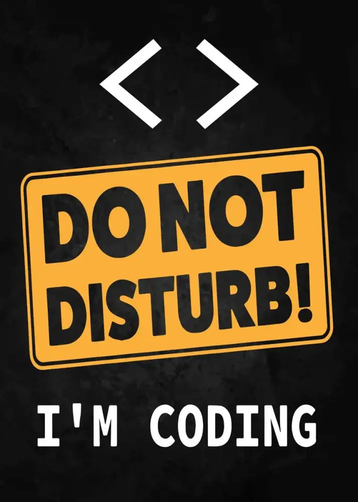 Poster Decorbites: Do Not Disturb I'm Coding on black background with orange warning sign on Tampa Home & Garden Store