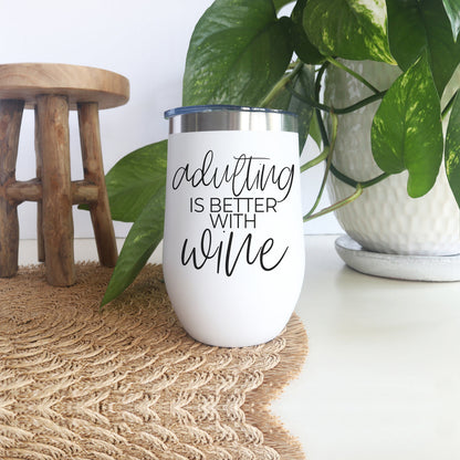 Adulting 17oz tumbler by Gia Roma, white with black wine-script design, stainless lid on Tampa Home & Garden Store