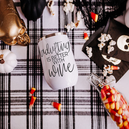 Adulting 17oz white tumbler Gia Roma with the phrase adulting is better with wine on Tampa Home & Garden Store