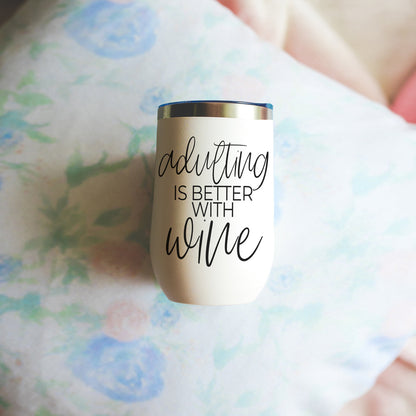 Adulting 17oz tumbler Gia Roma white matte with black script is better with wine and blue rim on Tampa Home & Garden Store