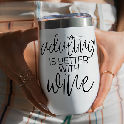 Gia Roma 17oz tumbler white with black script reading adulting is better with wine, clear lid on Tampa Home & Garden Store