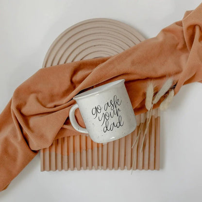 Ask Your Dad Ceramic Coffee Mug for Everyday Use
