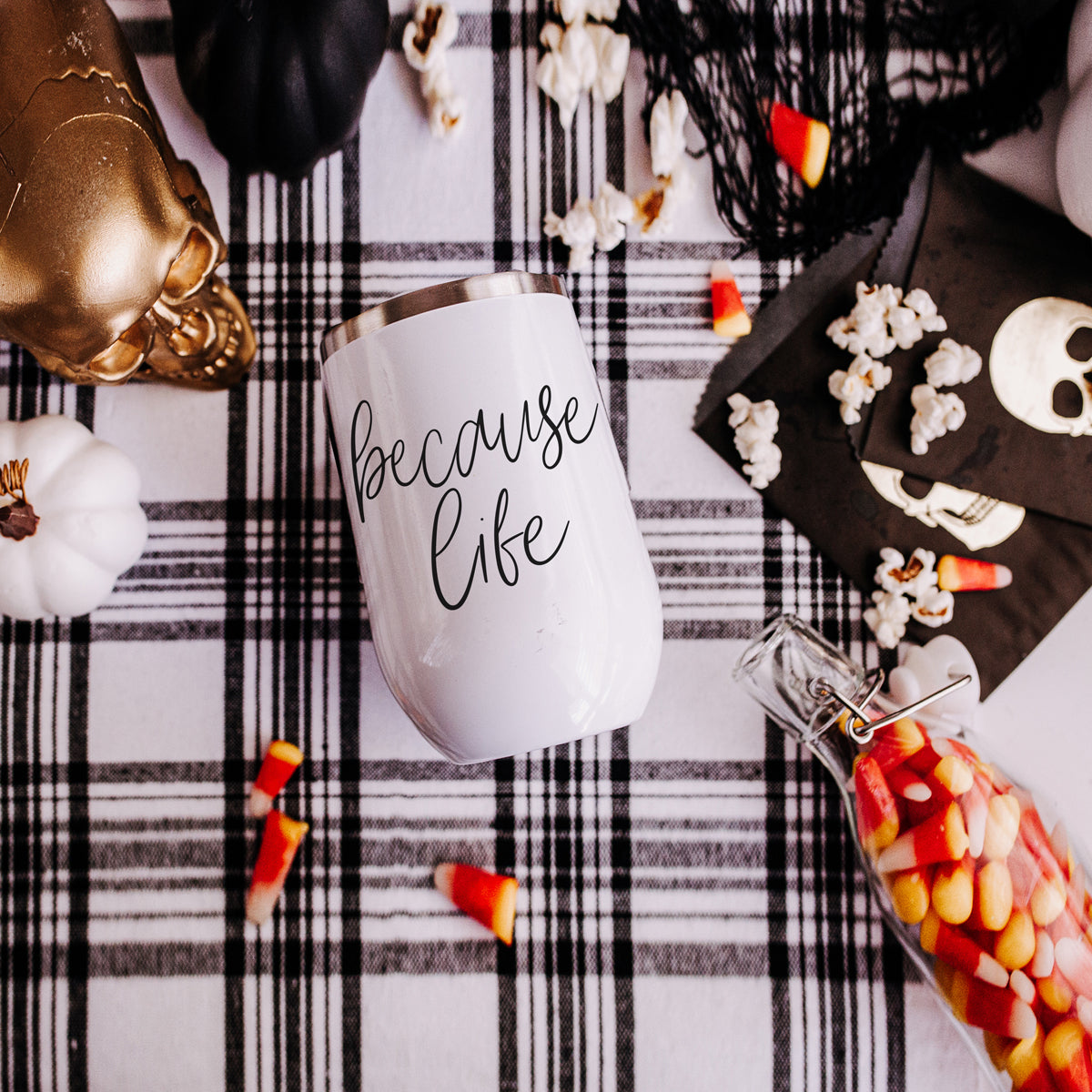 Because Life 17oz tumbler by Gia Roma, white with metallic rim and black script on Tampa Home & Garden Store