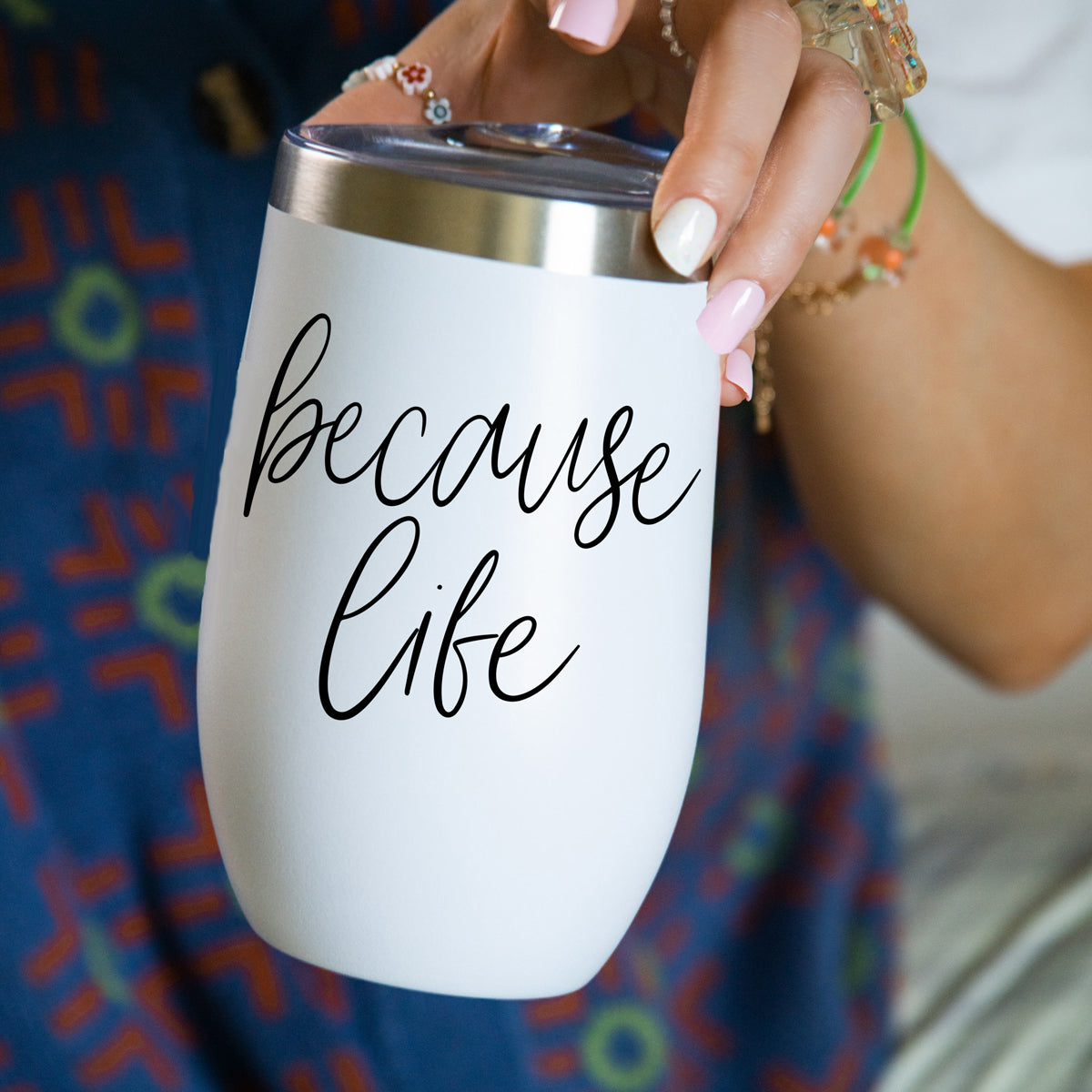 Gia Roma Because Life 17oz tumbler, white with black script, silver rim on Tampa Home & Garden Store