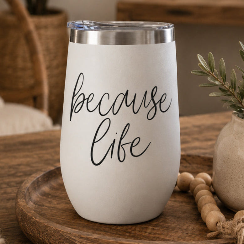 Gia Roma Because Life 17oz tumbler white matte finish with clear lid on Tampa Home & Garden Store