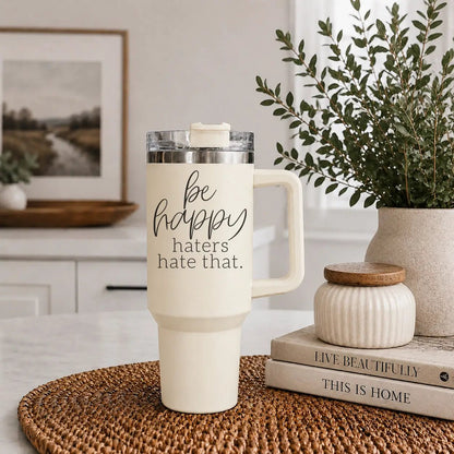 Be Happy 40oz Insulated Mug with Handle and Straw