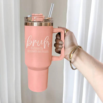Bruh Pink 40oz Tumbler Formerly Mom Gift