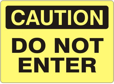 Caution - Do Not Enter - Tampa Home & Garden Store
