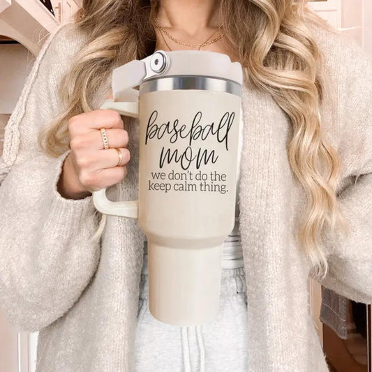 Travel tumbler 40oz Gia Roma cream with baseball mom quote we don't do the keep calm thing on Tampa Home & Garden Store
