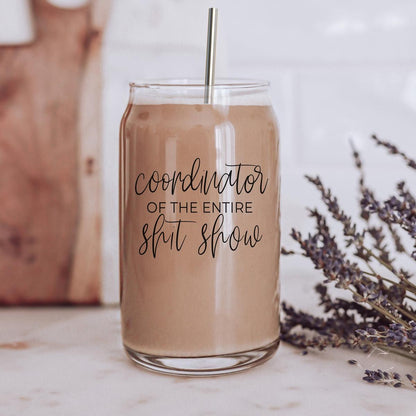 S**t Show Coordinator 17oz
