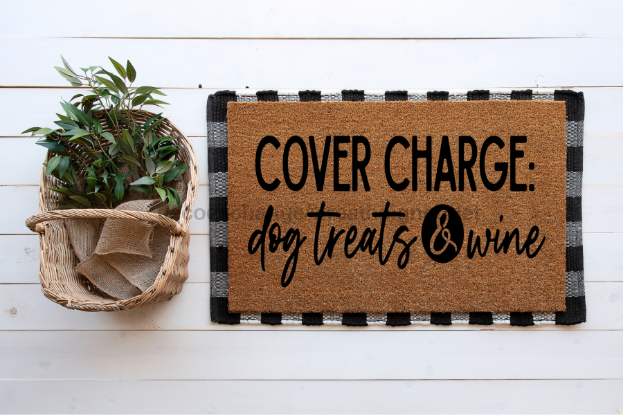 Funny Dog Doormat "Cover Charge: Dog Treats & Wine" Dog Lover Door Mat - Tampa soil911.com