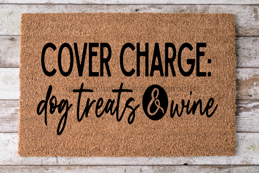 Funny Dog Doormat "Cover Charge: Dog Treats & Wine" Dog Lover Door Mat - Tampa soil911.com