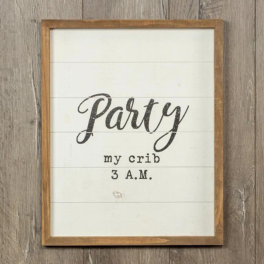 Crib Party Sign For Nursery Handmade Wooden Decor