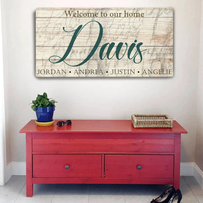 Welcome To Our Home Sign canvas with rustic wood background and teal Davis on Tampa Home & Garden Store