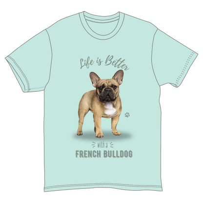 La vie est meilleure avec un t-shirt Bouledogue français -