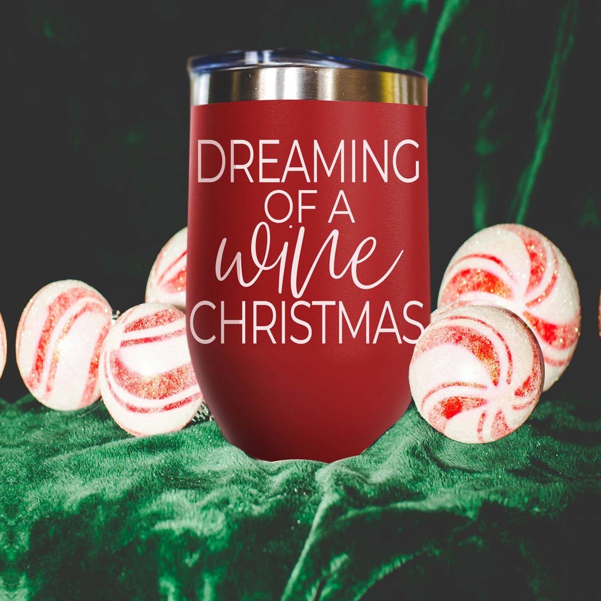 Gia Roma 17oz red tumbler with white script Dreaming of a wine Christmas amid peppermint candies on Tampa Home & Garden Store