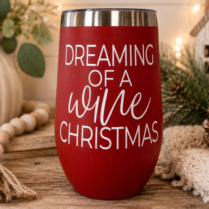 Gia Roma 17oz red tumbler with white script reading Dreaming of a wine Christmas on Tampa Home & Garden Store